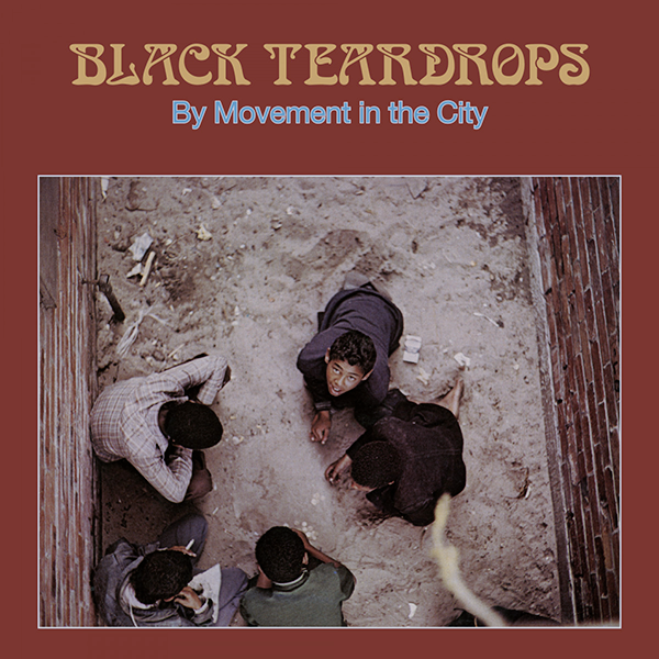 Movement In The City, Black Teardrops