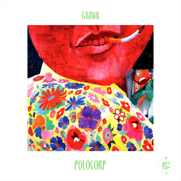 Polocorp, Gnawa ( Yuksek & Dombrance Remixes )