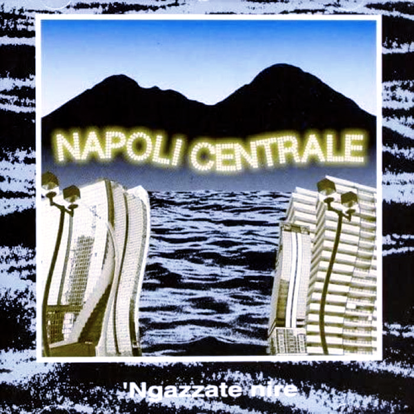 Napoli Centrale, Ngazzate Nire