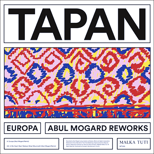 Tapan, Europa ( Abul Mogard Reworks )