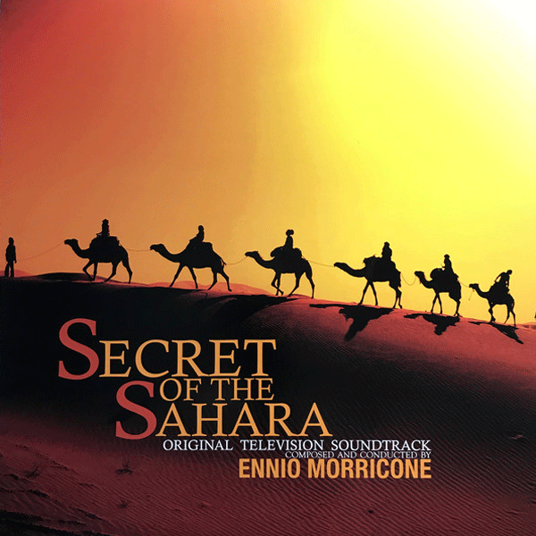 ENNIO MORRICONE, Secret Of The Sahara ( OST )