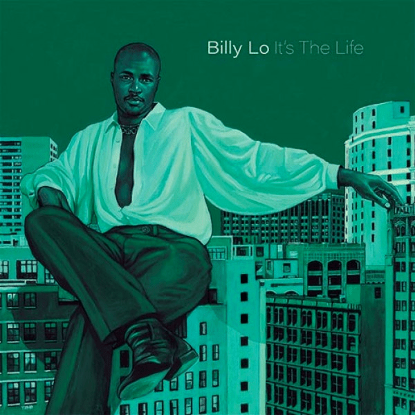 BILLY LO, It's The Life ( Kai Alce Remix )