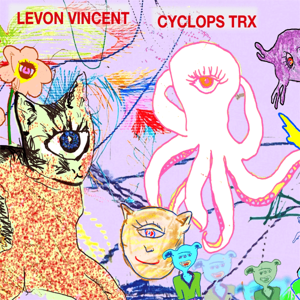LEVON VINCENT, Cyclops Track