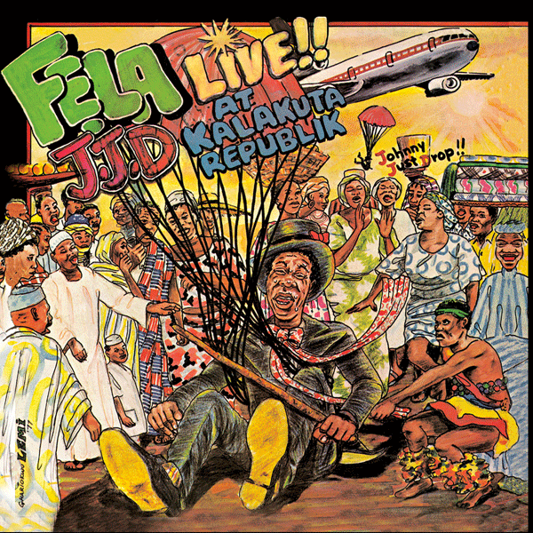 Fela Anikulapo Kuti And Afrika 70, J.J.D ( Johnny Just Drop!! ) - Live!! At Kalakuta Republik