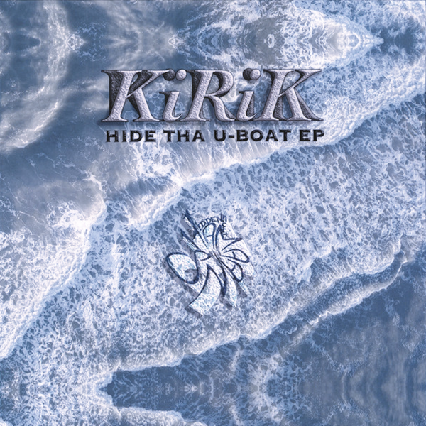 Kirik, Hide Tha U-Boat EP