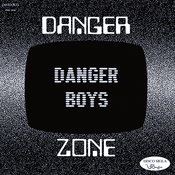 Danger Boys, Danger Zone