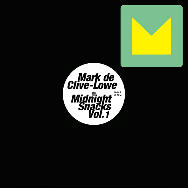 MARK DE CLIVE-LOWE, Midnight Snacks Vol.1