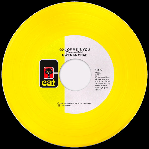 GWEN MCCRAE, 90% Of Me Is You ( Yellow Vinyl Repress )