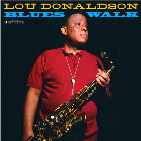 Lou Donaldson, Blues Walk + 2 Bonus Tracks