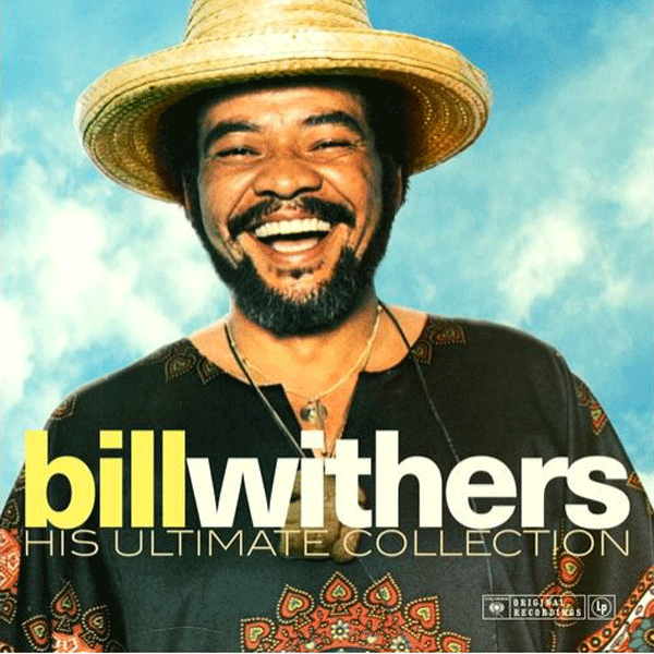 BILL WITHERS, Bill Withers His Ultimate Collection