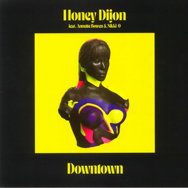 Honey Dijon feat. Annette Bowen / Nikki O, Downtown