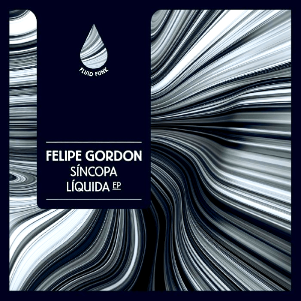Felipe Gordon, Sincopa Liquida Ep
