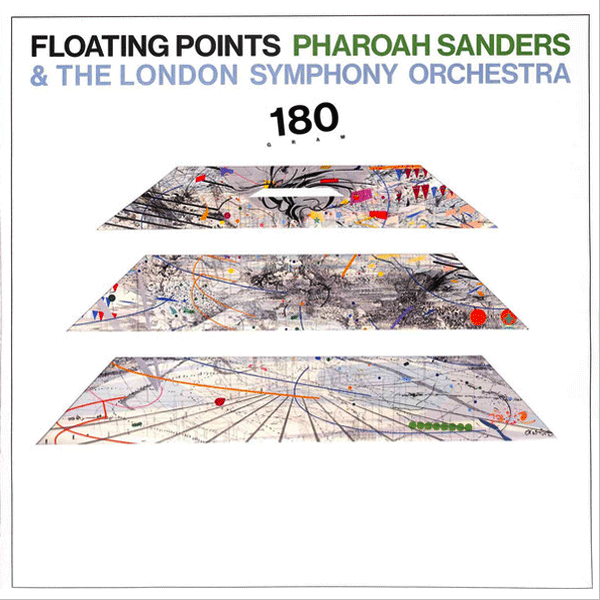 FLOATING POINTS Pharoah Sanders & The London Symphony Orchestra, Promises