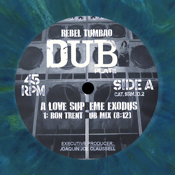 Rebel Tumbao, Dub Plate
