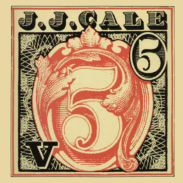 J.j. Cale, 5