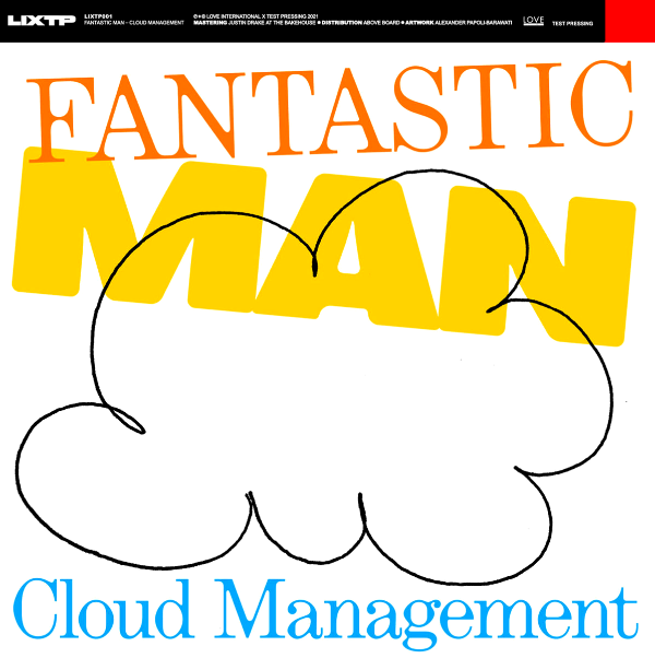 Fantastic Man, Cloud Management