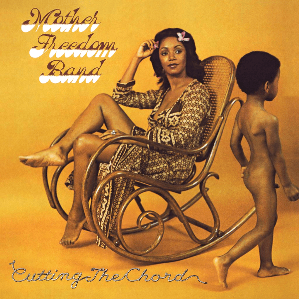 Mother Freedom Band, Cutting The Chord