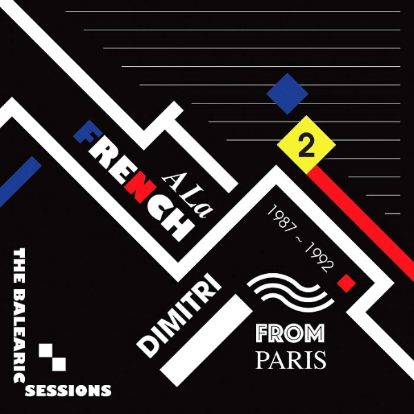 DIMITRI FROM PARIS / VARIOUS ARTISTS, A La French 1987-1992 The Balearic Sessions Vol 2
