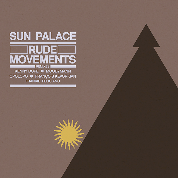 Sun Palace, Rude Movements Remixes