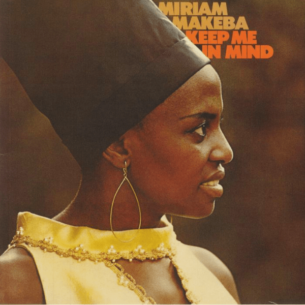 Miriam Makeba, Keep Me In Mind