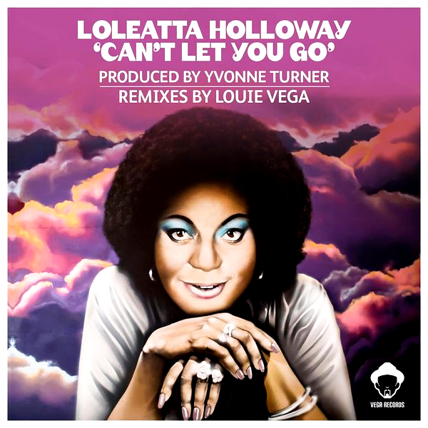 LOLEATTA HOLLOWAY, Can't Let You Go ( Louie Vega Remixes ) ( Purple Vinyl Repress )