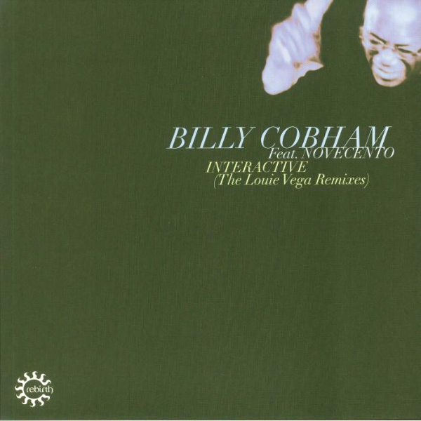 Billy Cobham feat. NOVECENTO, Interactive ( Louie Vega Remixes )