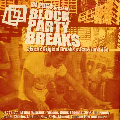 DJ POGO, Block Party Breaks ( Classic Original Breaks & Rare Funk 45s )