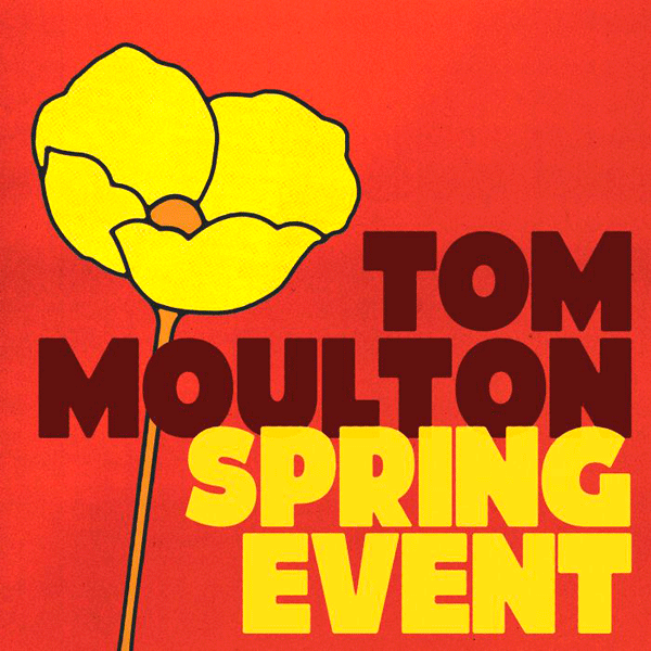 TOM MOULTON, Spring Event ( Black Vinyl )