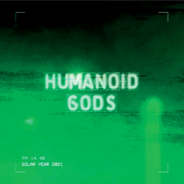 Humanoid Gods, Humanoid Gods 2