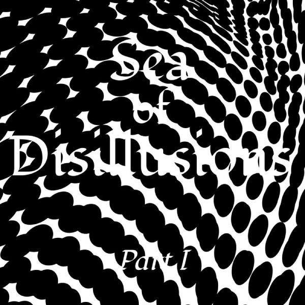 Sea Of Disillusions, Part I
