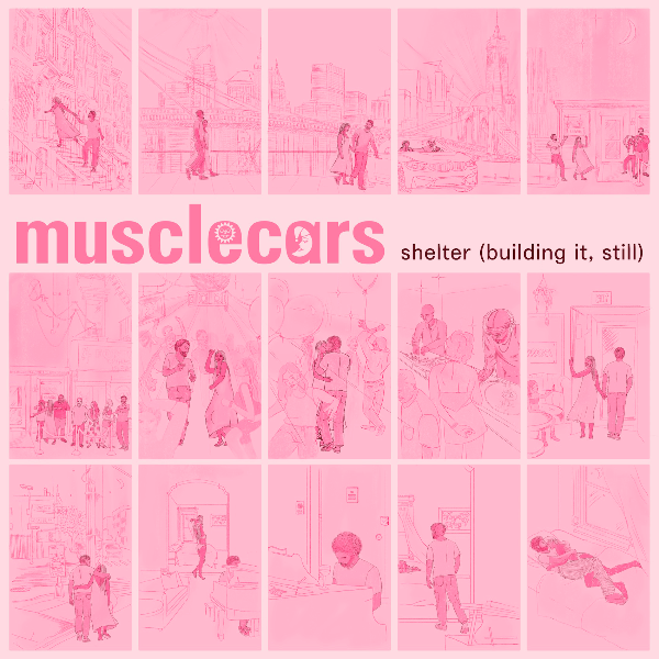 Musclecars, Shelter Building It, Still ( Ron Trent Remix )