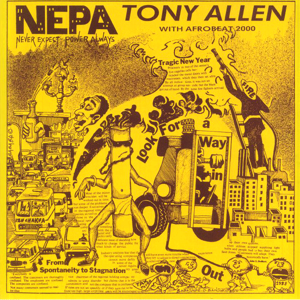 TONY ALLEN With Afrobeat 2000, N.E.P.A. ( Never Expect Power Always )