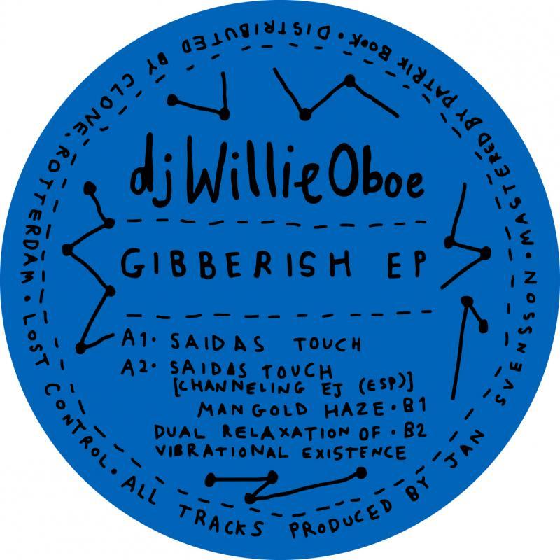 Dj Willie Oboe, Gibberish EP