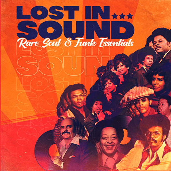 VARIOUS ARTISTS, Lost In Sound: Rare Soul & Funk Essentials