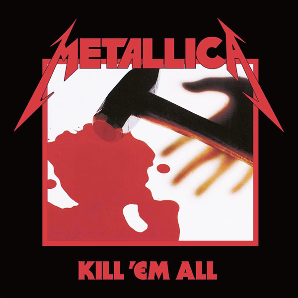 Metallica, Kill Em All
