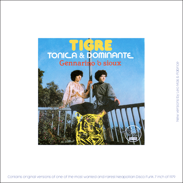 Tonica & Dominante, Tigre / Gennarino O Sioux