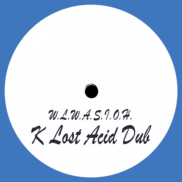 UNKNOWN ARTISTS, K Lost Acid Dub