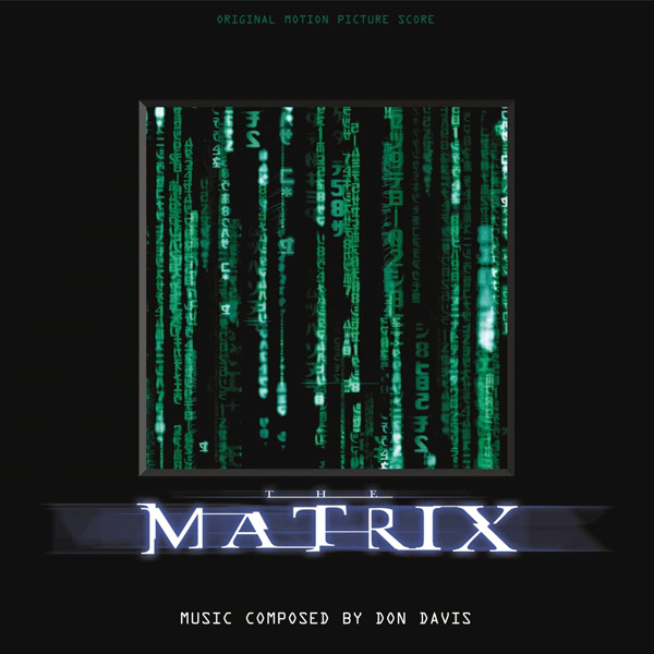 Don Davis, The Matrix ( Original Motion Picture Score )