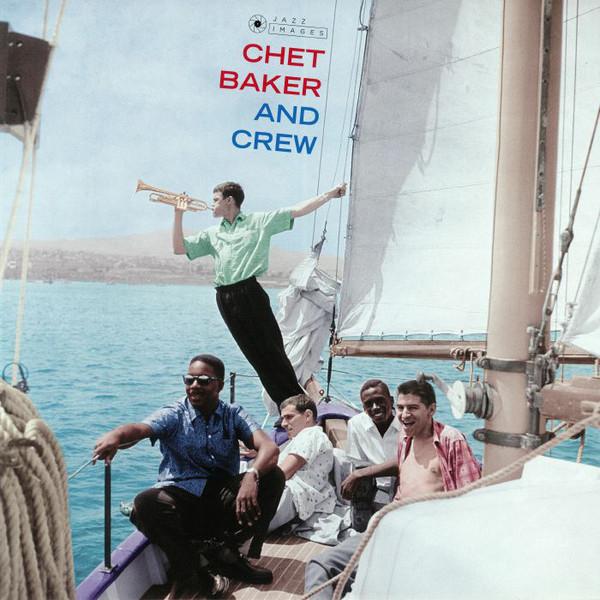Chet Baker & Crew, Chet Baker & Crew