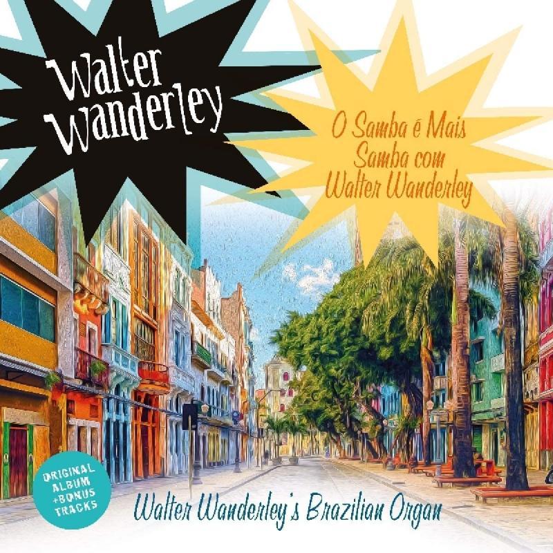 Walter Wanderley, O Samba E Mais Samba Com Walter Wanderley