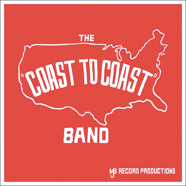 Coast To Coast, The Coast To Coast Band