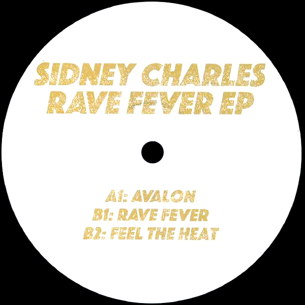 Sidney Charles, Rave Fever EP