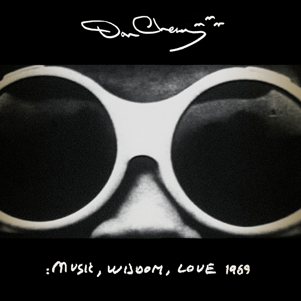 Don Cherry, Music, Wisdom, Love 1969