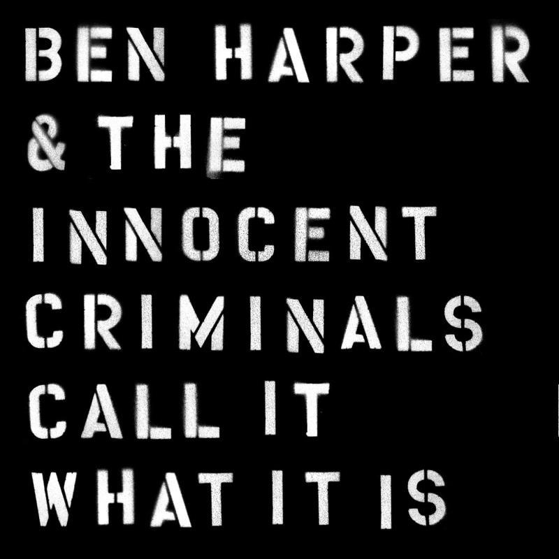 Ben Harper, Call It What It Is
