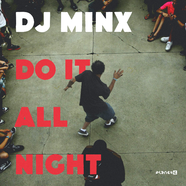 DJ MINX, Do It All Night