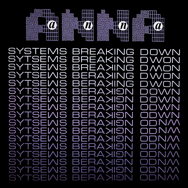 ANNA, Systems Breaking Down