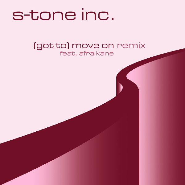 S-Tone Inc, ( Got To ) Move On