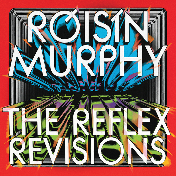 Roisin Murphy, The Reflex Revisions