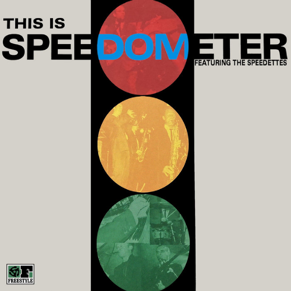 Speedometer feat. The Speedettes, This Is Speedometer