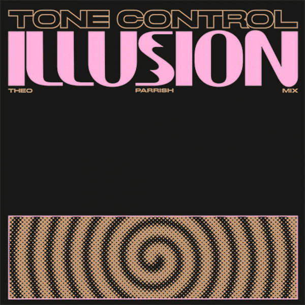 Tone Control, Illusion EP ( Theo Parrish Remix )